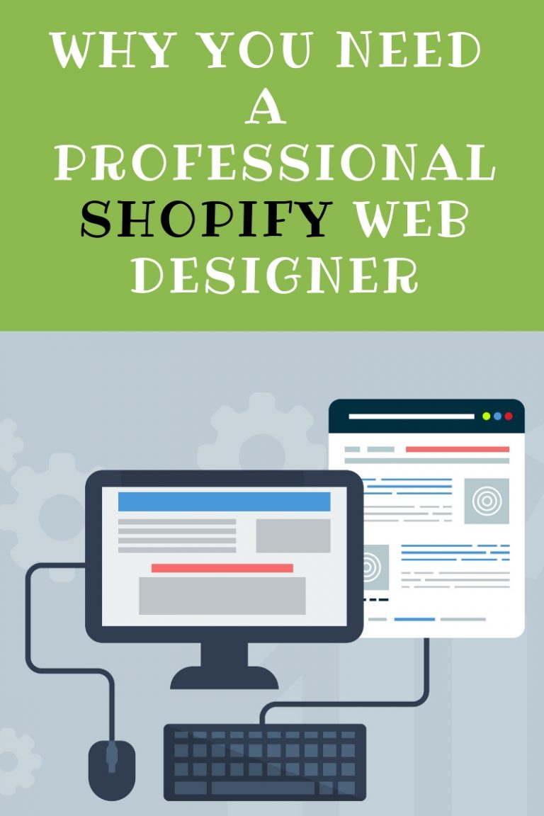 Why You Need a Professional Shopify Web Designer